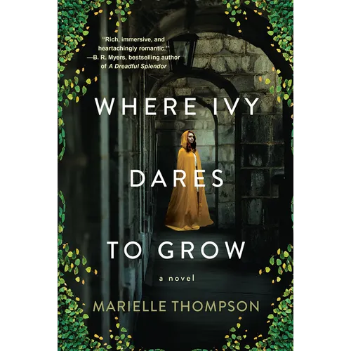 Where Ivy Dares to Grow: A Gothic Time Travel Love Story