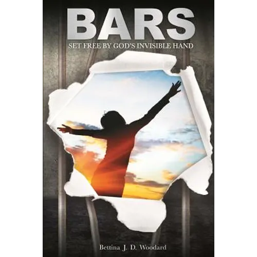 Bars: Set Free By God's Invisible Hand