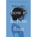 How It Feels to Float