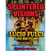 Splintered Visions Lucio Fulci and His Films
