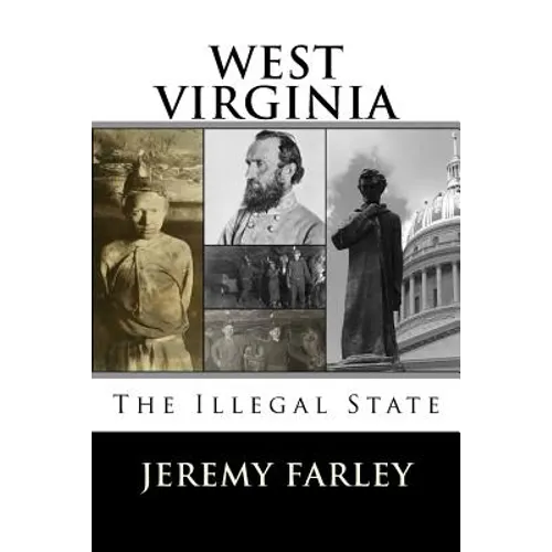 West Virginia: The Illegal State