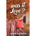 Was it Love?