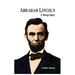 Abraham Lincoln: A Biography