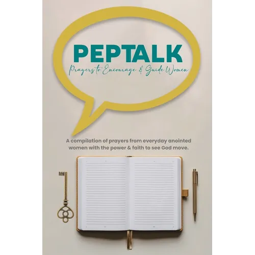 PEPTALK Prayers to Encourage & Guide Women