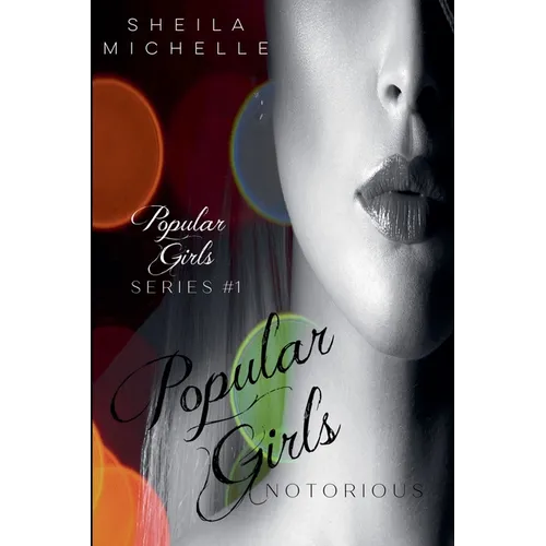 Popular Girls: Notorious: A Teen Young Adult Fiction Suspense Series
