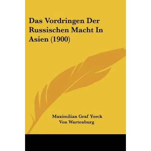 Das Vordringen Der Russischen Macht In Asien (1900)