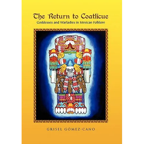 The Return to Coatlicue
