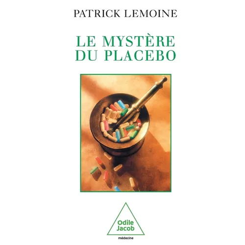 Mystery of the Placebo / Le Mystère du placebo