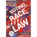 Voting Race and the Law