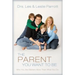 The Parent You Want to Be: Who You Are Matters More Than What You Do