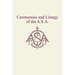 Ceremonies and Liturgy of the A.S.A.