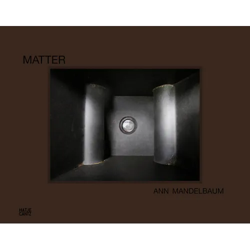 Ann Mandelbaum: Matter