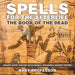 Spells for the Afterlife: The Book of the Dead - Ancient Egypt History Facts Books Children's Ancient History