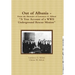 Out of Albania - "A True Account of a WWII Underground Rescue Mission"