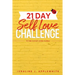 21 Day Self Love Challenge: It's Time To Start Loving Yourself