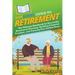 HowExpert Guide to Retirement: The Ultimate Handbook for Successful Retirement Planning, Building Financial Freedom, and Enjoying Your Golden Years