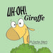 Uh-Oh! Giraffe