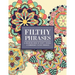 Filthy Phrases: An Adult Coloring Book of Dirty, Sexual and Downright Filthy Phrases