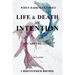 Life & Death by Intention: When Darkness Comes, You Are the Light
