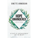 Hope Unhindered: 40 Days of Encouragement for the Weary