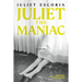 Juliet the Maniac