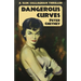Dangerous Curves: A Slim Callaghan Thriller