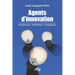 Agents d'innovation: Entrepreneurs, facilitateurs, intrapreneurs - histoires de vies exceptionnelles