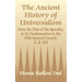 The Ancient History of Universalism: From the Time of the Apostles, to Its Condemnation in the Fifth General Council, A. D. 553