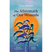 The Aftermath of Our Wounds: poems of transformation and quiet reflection