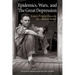 Epidemics, Wars, and The Great Depression: Early Public Health in a Rural State