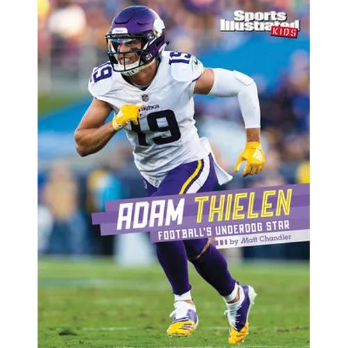 Adam Thielen: Football's Underdog Star