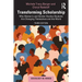 Transforming Scholarship: Why Women's and Gender Studies Students Are Changing Themselves and the World