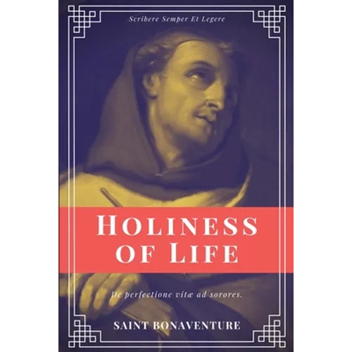Holiness of Life (Annotated): Easy to Read Layout