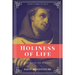 Holiness of Life (Annotated): Easy to Read Layout