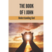 The Book Of I John: Understanding God: Word Of God Church