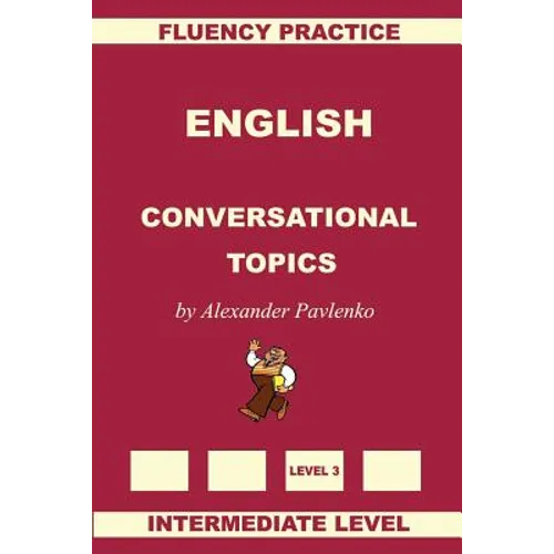 English, Conversational Topics, Intermediate Level