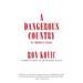 A Dangerous Country: An American Elegy