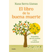 El Libro de la Buena Muerte / The Good Death Book