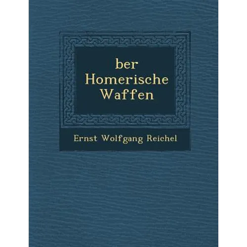 Ber Homerische Waffen