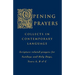 Opening Prayers: Collects in a Contemporary Language - Scripture Related Prayers for Sunday's and Holy Days, Years A, B and C