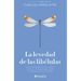 La Levedad de Las Libélulas: Hacia La Medicina de la Salud, Un Nuevo Enfoque Para Lograr El Equilibrio Físico Y Mental / The Lightness of Dragonflies
