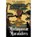 Madagascar Marauders: In Pursuit of Precious Plunder