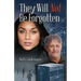 They Will Not Be Forgotten