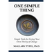 One Simple Thing: Simple Tools for Living Your Own Theory of Change