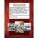 Adm. V---N's Opinion Upon the Present State of the British Navy: In a Letter to a Certain Board: To Which Is Annex'd by Way of Illustration, His Lette