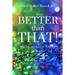 Better than That!: Real Talk and Poetry to Wake-Up The Real You