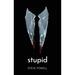 Stupid: Compelling Literary Crime Thriller