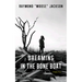 Dreaming in the Bone Boat