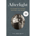 Afterlight: In Search of Poetry, History, and Home