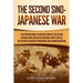 The Second Sino-Japanese War: A Captivating Guide to Military Conflict That Began between China and Japan, Including Events Such as the Japanese Invas
